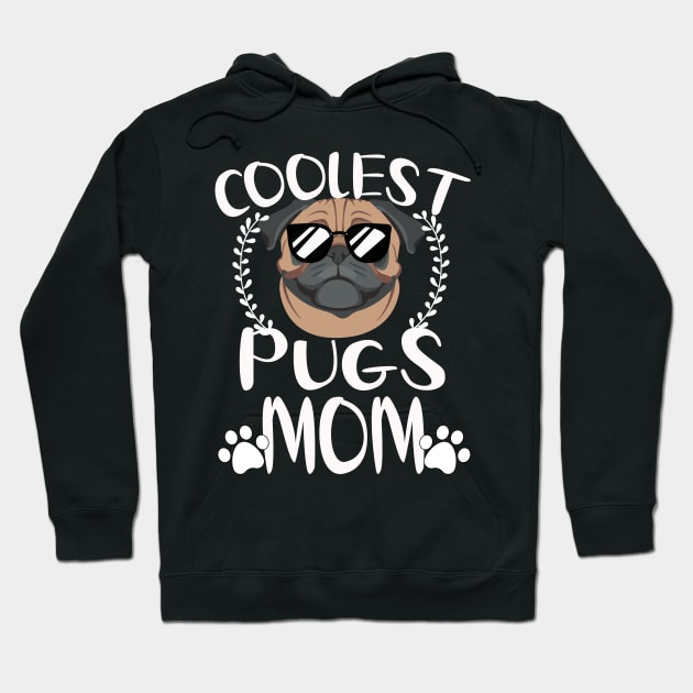Glasses Coolest Pugs Dog Mom Hoodie by mlleradrian